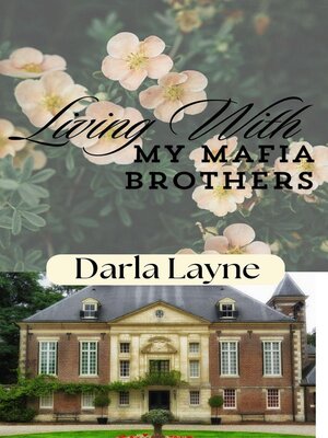 cover image of Living With My Mafia Brothers